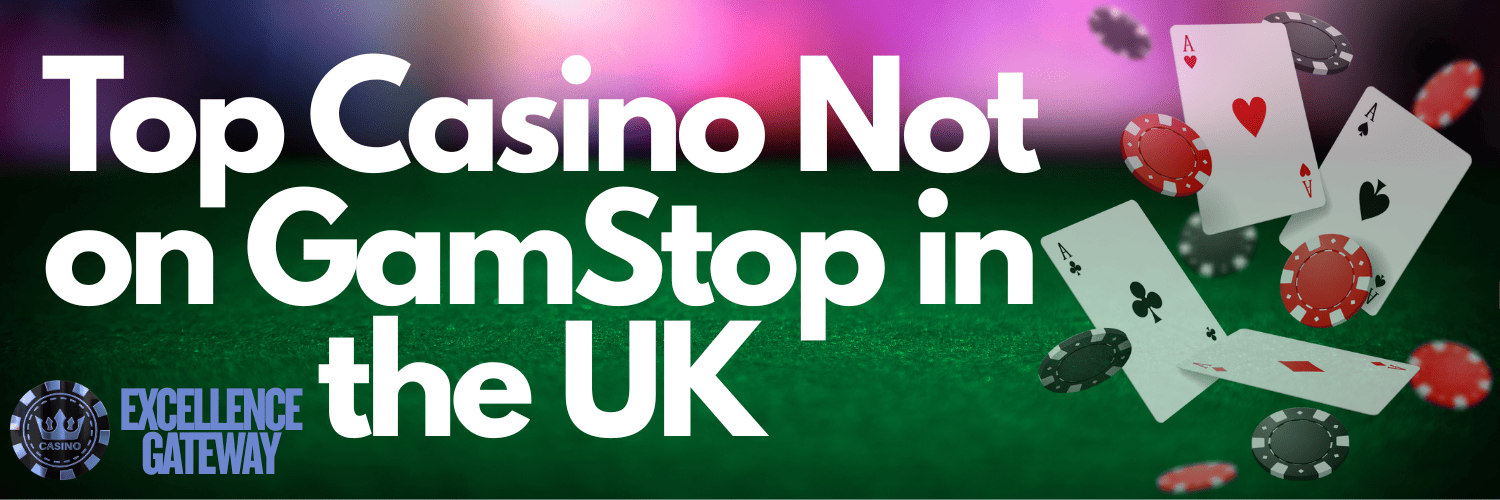 Exploring Casinos Not Registered on Gamstop -1806040763